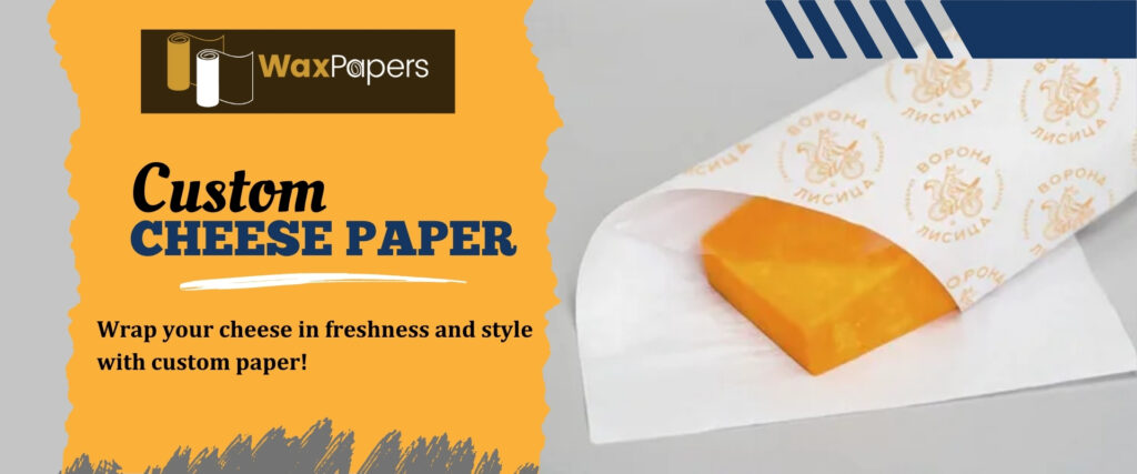 Custom Cheese Paper