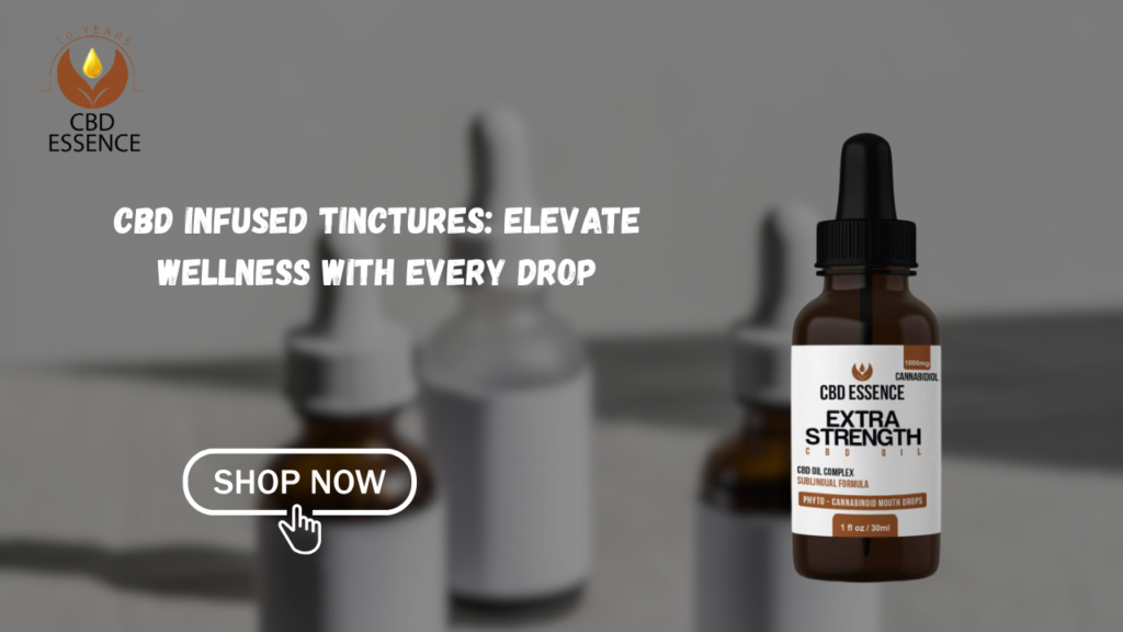 CBD infused tinctures