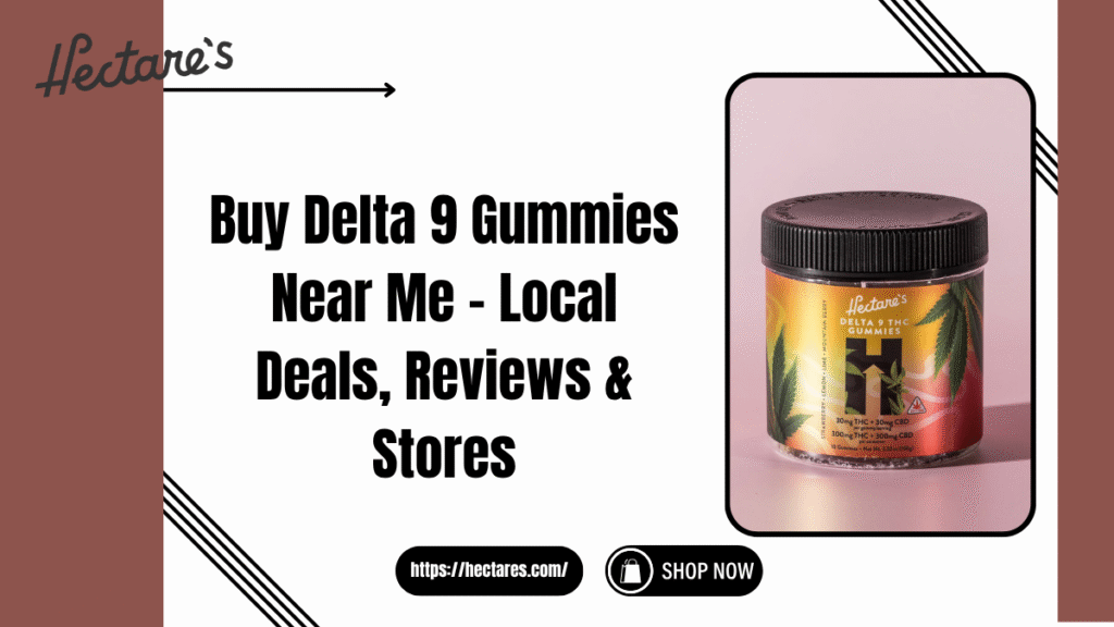 delta 9 gummies near me