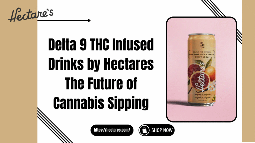 delta 9 thc infused drinks
