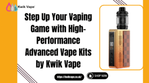Advanced Vape Kits