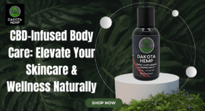 CBD-Infused Body Care