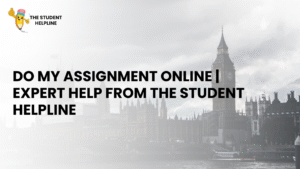 Do My Assignment Online Expert Help from The Student Helpline