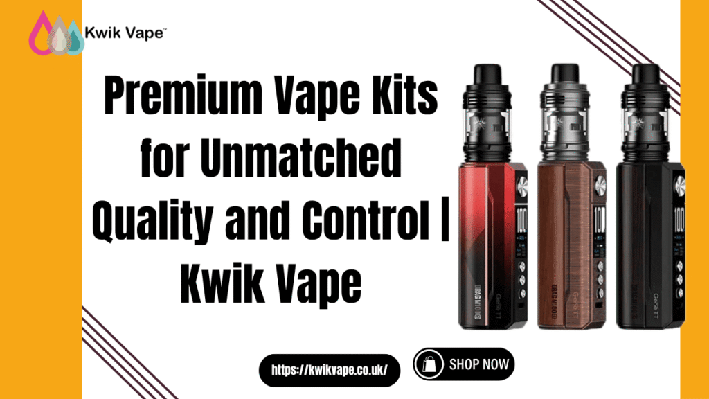 Premium Vape Kits