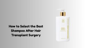 best shampoo after hair transplant