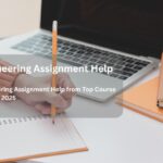 Engineering Assignment Help from Top Course Experts 2025