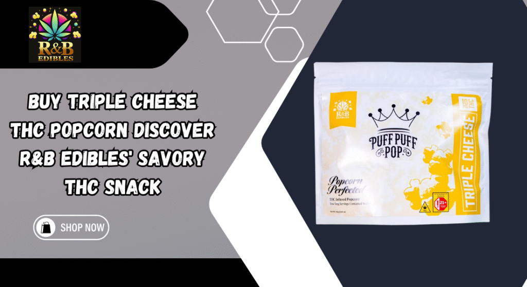 Buy Triple Cheese THC Popcorn