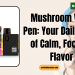 Mushroom Vape Pen