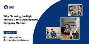 Why Choosing the Right Rummy Game Development Company Matters