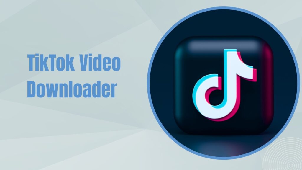 TikTok video downloader