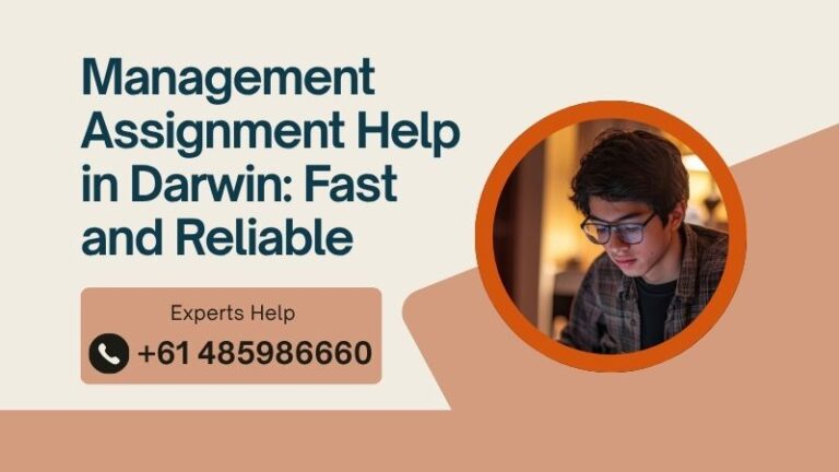 Management Assignment Help in Darwin: Fast & Reliable