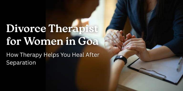 Divorce Therapist for Women in Goa