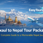 Raxaul to Nepal Tour Package – Your Complete Guide to a Memorable Nepal Journey