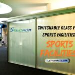 Switchable Glass for Sports Facilities