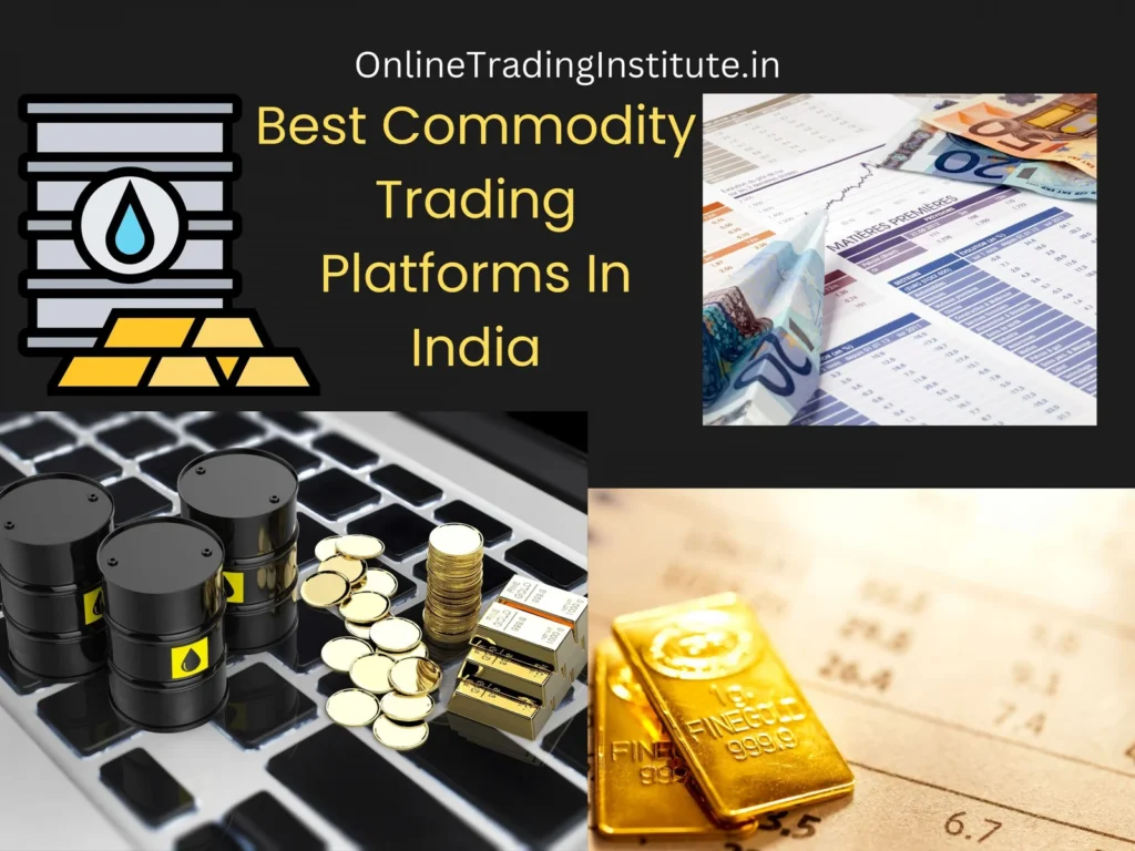 Best Broker for Commodity Trading in India