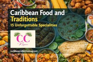 Caribbean Food and Traditions