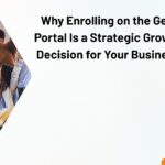 Why Enrolling on the GeM Portal Is a Strategic Growth Decision for Your Business