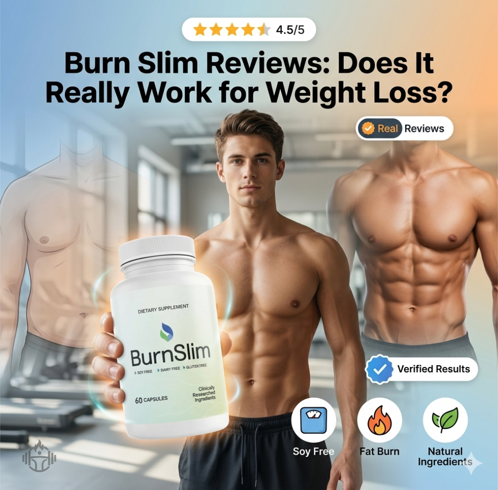 Burn Slim Reviews Does It Really Work for Weight Loss