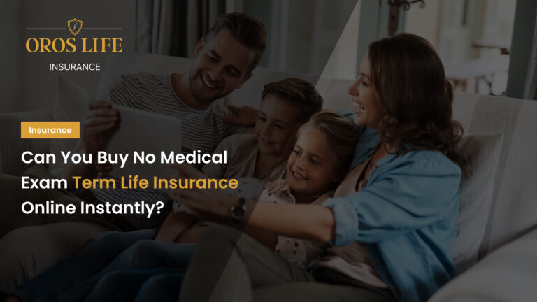 Can You Buy No Medical Exam Term Life Insurance Online Instantly_