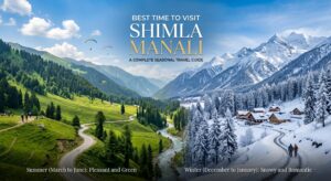 Best Time to Visit Shimla Manali