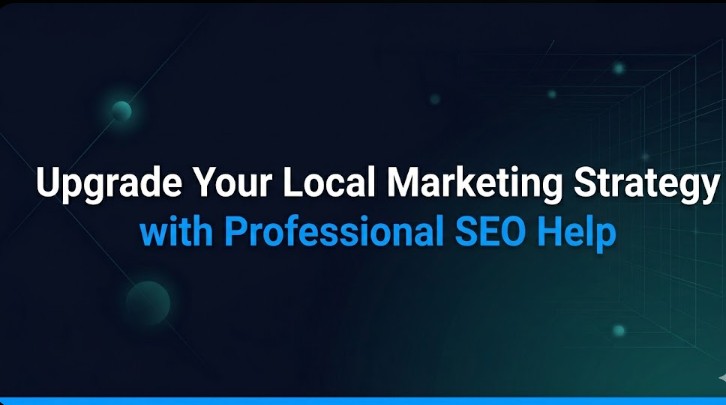 upgrade-your-local-marketing-strategy-with-professional-seo-help