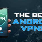 the-best-android-vpns-ezremove