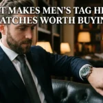 What Makes Men's TAG Heuer Watches Worth Buying