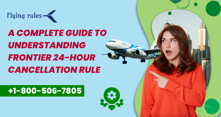 Frontier 24 hour cancellation policy