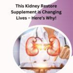 This Kidney Restore Supplement is Changing Lives