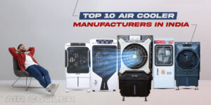 Air Cooler Manufacturers