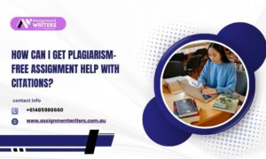 How Can I Get Plagiarism-Free Assignment Help With Citations?