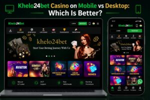 Compare Khelo24bet Casino on mobile vs desktop. Discover speed, features, convenience, and performance to choose the best gaming experience.