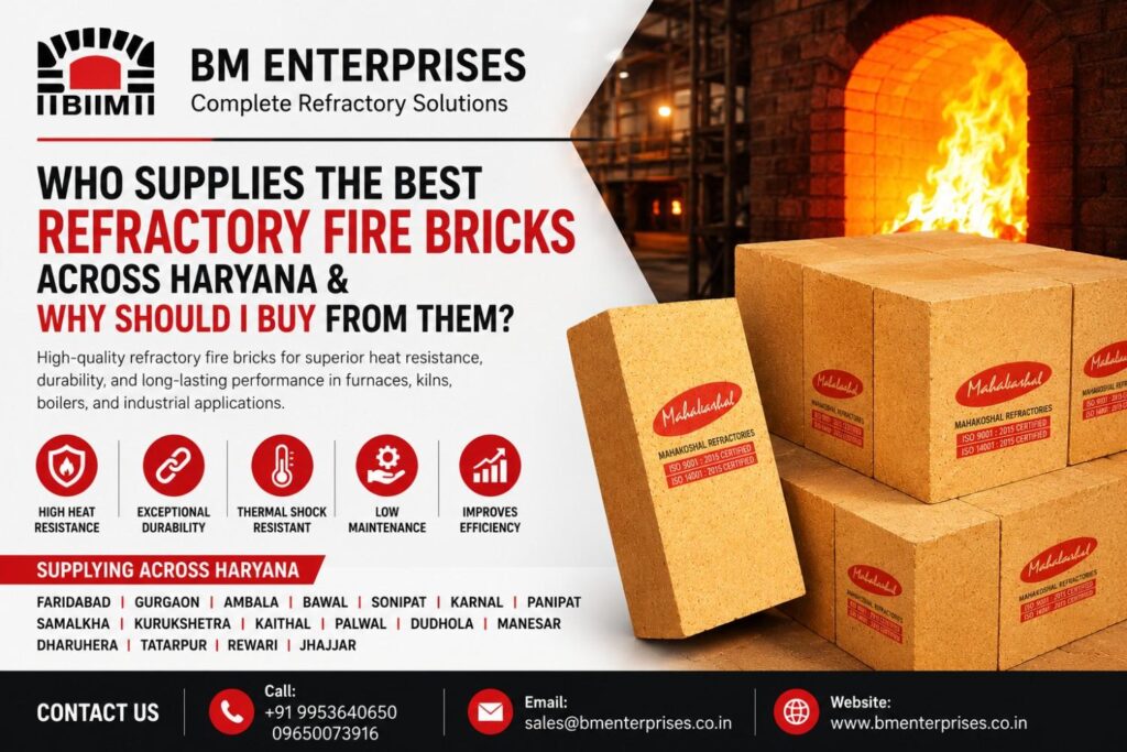Who Supplies the Best Refractory Fire Bricks Across Haryana & Why Should I Buy from Them