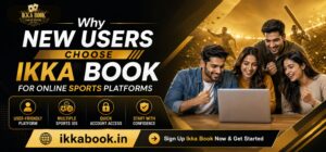 New users choose Ikka Book for trusted online sports platform access.