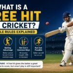 What Is a Free Hit in Cricket? Simple Rules Explained