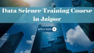 Data Science Training Course in Jaipur