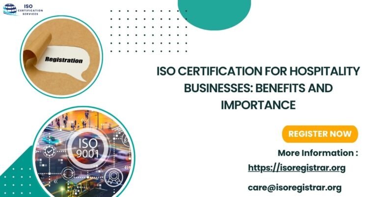 ISO Certification for Hospitality Businesses Benefits and Importance