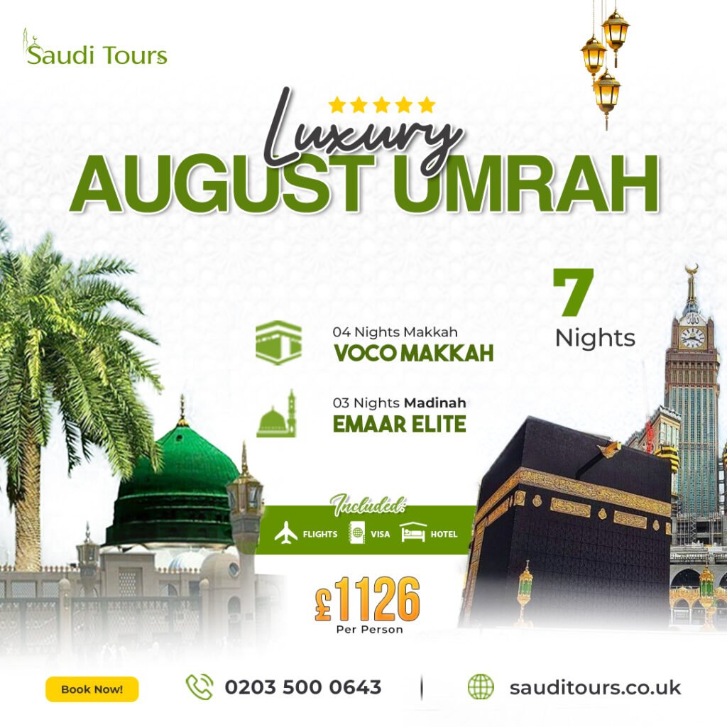 Luxury August Umrah Packages