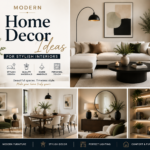 Modern Home Decor Ideas For Stylish Interiors