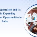 Udyam Registration and Its Role in Expanding Employment Opportunities in India