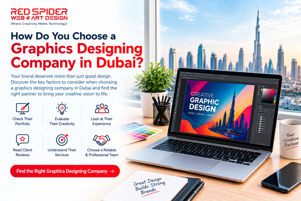 How Do You Choose a Graphics Designing Company in Dubai?