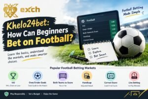 Khelo24bet: How Can Beginners Bet on Football?