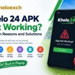 Khelo 24 APK Not Working? Common Reasons and Solutions