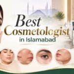 Best Cosmetologist in Islamabad